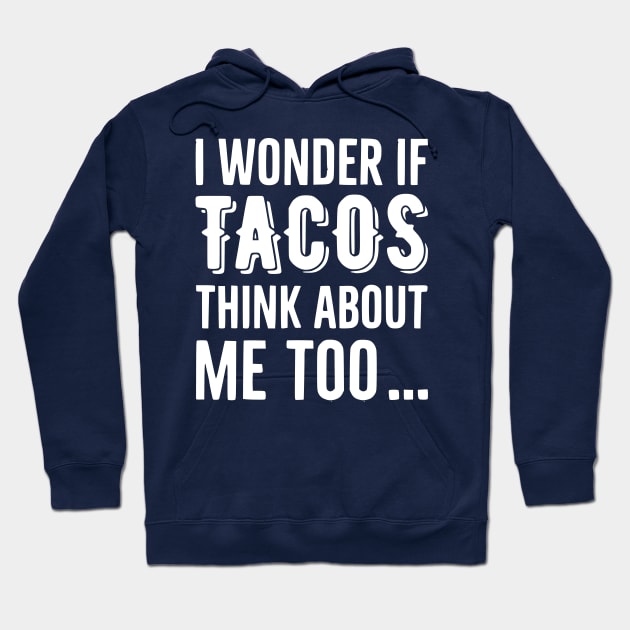 Funny Tacos Saying Hoodie by Humorable